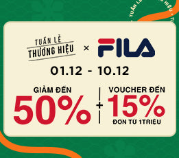 TUẦN LỄ THƯƠNG HIỆU FILA: HÀNG HIỆU GIÁ SỐC - TIẾT KIỆM TỐI ĐA
