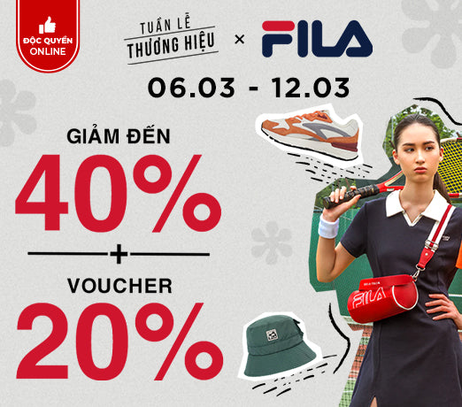 Tuần Lễ Thương HIệu Fila: Giá Hời Mê Say - Voucher Liền Tay