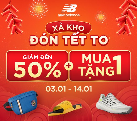 XẢ KHO - ĐÓN TẾT TO CÙNG NEW BALANCE: GIẢM GIÁ LÊN ĐẾN 50% - MUA 1 TẶNG 1
