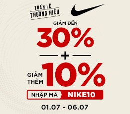 Tuần lễ thương hiệu: Ưu đãi deal chồng deal - Nike giảm sâu đến 30% và giảm thêm 10%