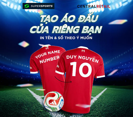 Dịch Vụ In Áo Bóng Đá Chính Hãng Theo Yêu Cầu Tại Supersports - Jersey Chuẩn Fan