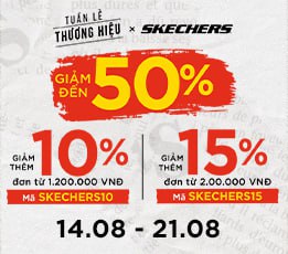 TUẦN LỄ THƯƠNG HIỆU SKECHERS: Ưu đãi thả ga - Giảm mạnh đến 50%