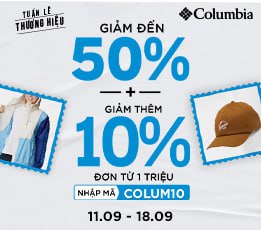 Tuần lễ thương hiệu Columbia: Voucher nửa giá - Mua sắm thả ga